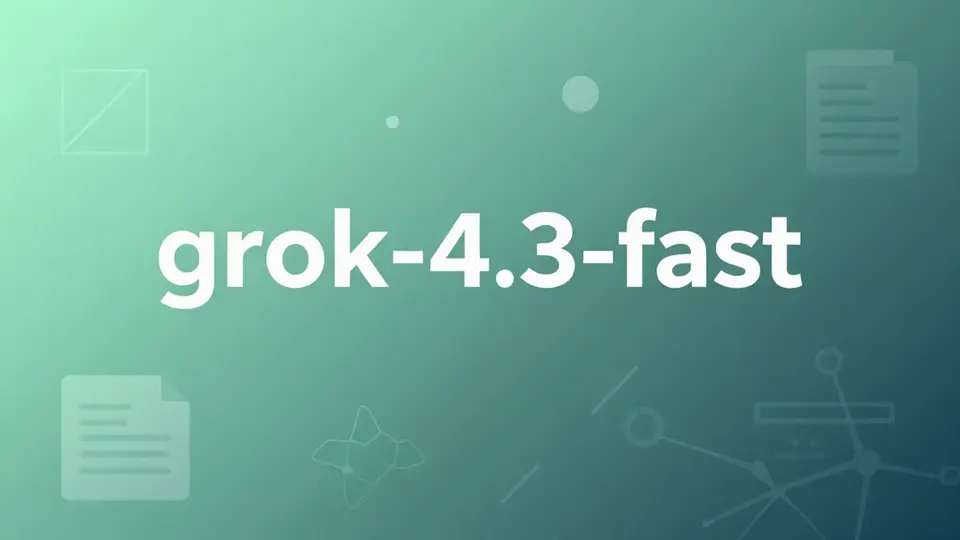 Grok 系列 · grok-4.3-fast 配图